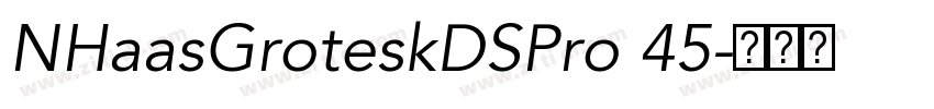 NHaasGroteskDSPro 45字体转换